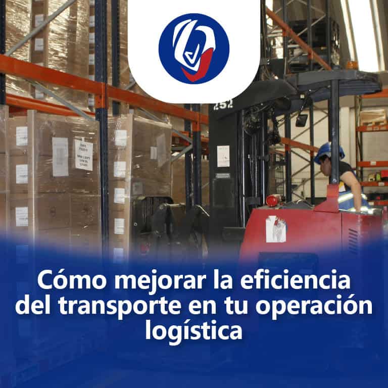 Cómo Mejorar la Eficiencia del Transporte en tu Operación Logística Odessa de México.