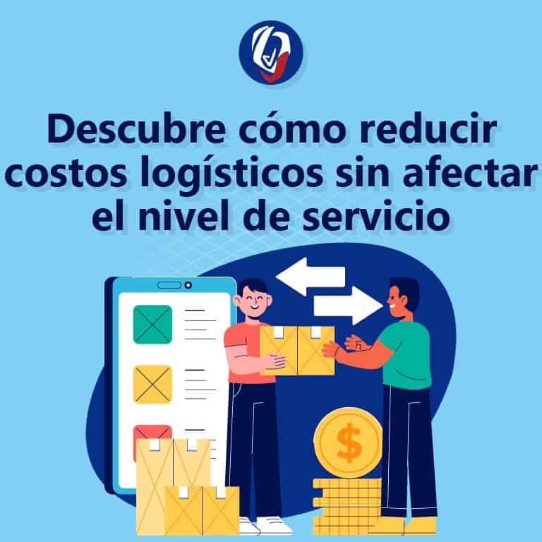Descubre cómo reducir costos logísticos sin afectar el nivel de servicio - Odessa de México