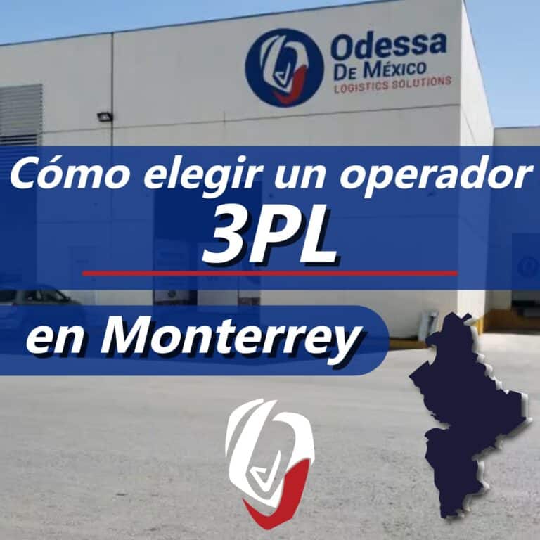 Cómo elegir un operador 3PL en Monterrey