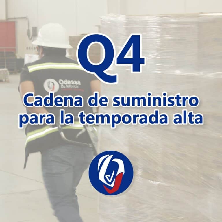 Prepara tu cadena de suministro para la temporada alta de Q4. Evita cuellos de botella en almacén y distribución con Odessa de México.