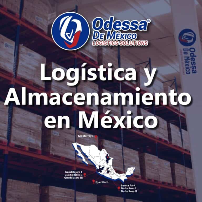 Logística y Almacenamiento en México de Odessa de México.